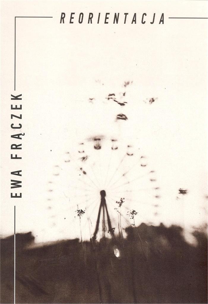 Ewa Frączek - Reorientation - collection of poetry
