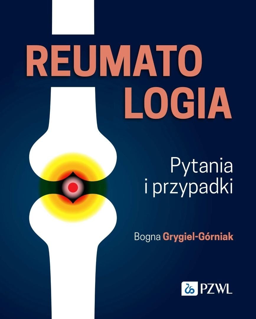 Rheumatology. Questions and Cases - Bogna Grygiel-Górniak - a practical guide
