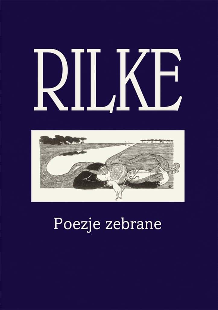 Rilke Collected Poems - Poetry collection for demanding readers