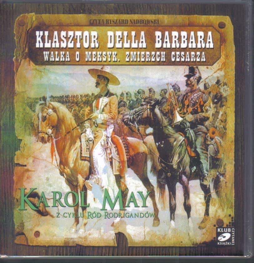 Karol May - The Rodrigandas Clan T.8 Monastery della... audiobook - adventure story