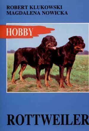 Rottweiler - Magdalena Nowicka, Robert Klukowski - Discover the secrets of the breed