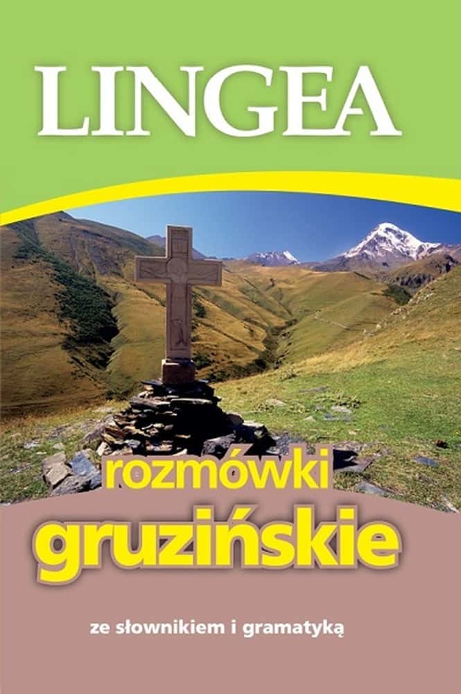 Georgian Phrasebook - Your key to communication in Georgia!