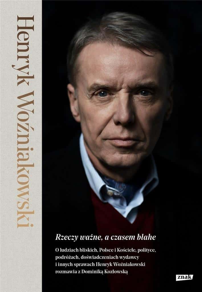 Henryk Woźniakowski, Dominika Kozłowska - Important, sometimes trivial things