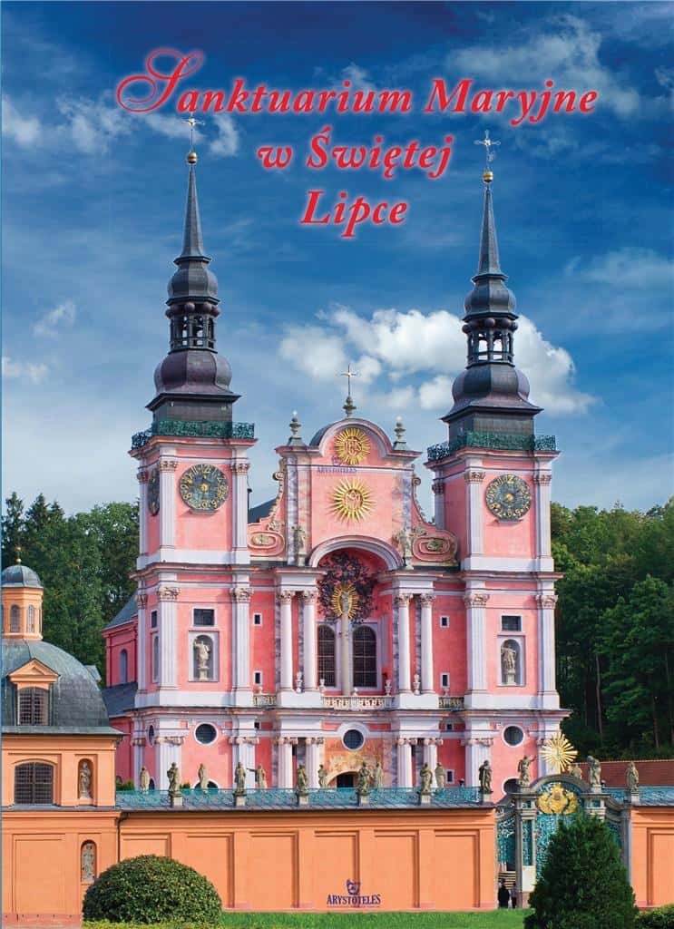 Marian Shrine in Święta Lipka - Baroque Pearl with a rich history