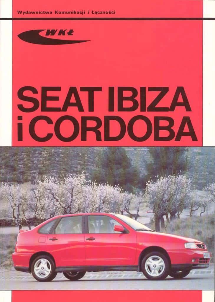 Wydawnictwa Komunikacji i Łączności SEAT Ibiza Cordoba 1993-1996 Repair manual