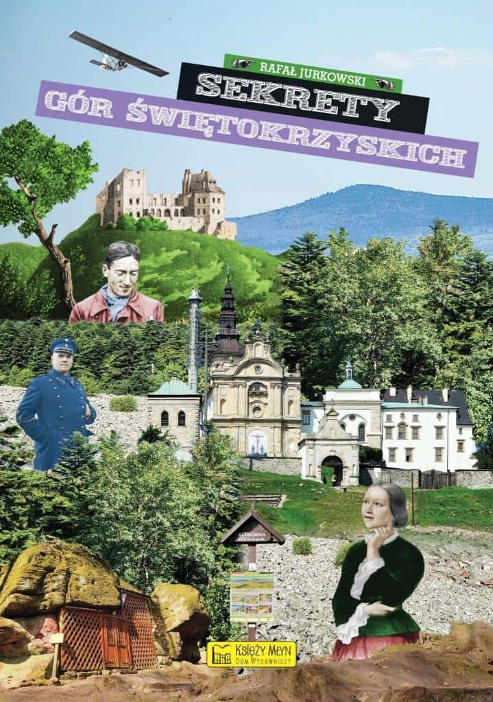 Księży Młyn Secrets of the Świętokrzyskie Mountains - Discover the magic of the region