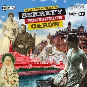 Violetta Wiernicka Audiobook Secrets of the Russian Tsars - discover the history of the Romanovs