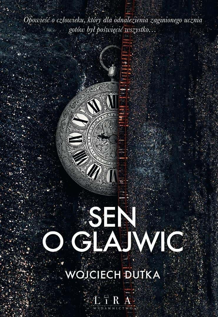 Wojciech Dutka - Dream of Glajwic - captivating crime novel