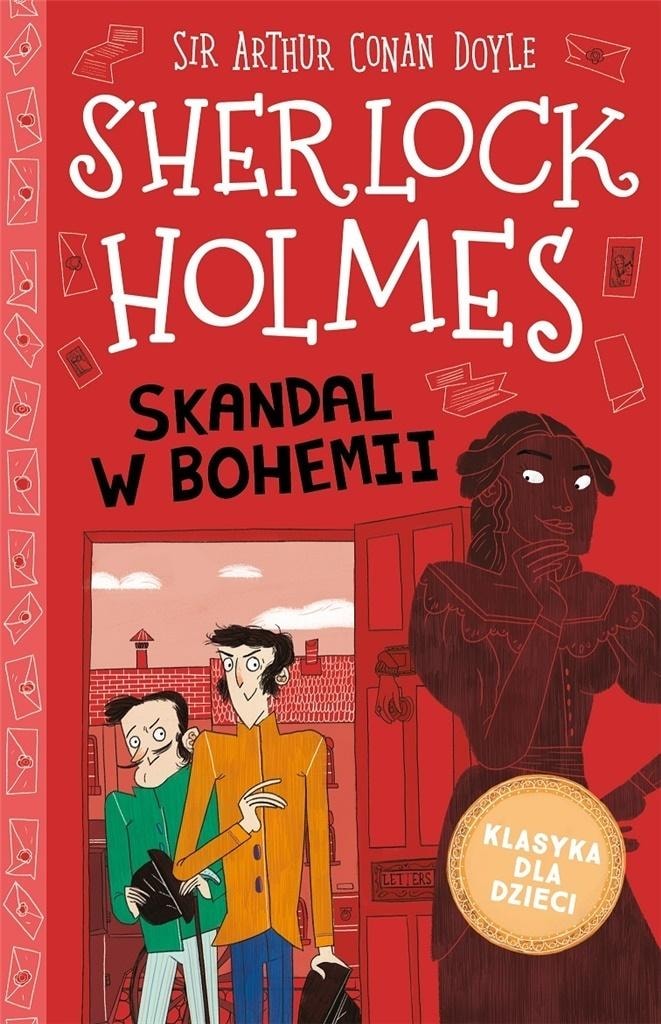 Sherlock Holmes: A Scandal in Bohemia - adaptation for children