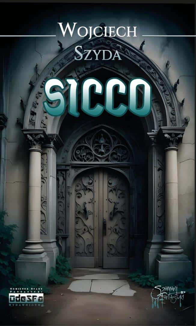 Sicco - Wojciech Szyda: A novel full of secrets and history
