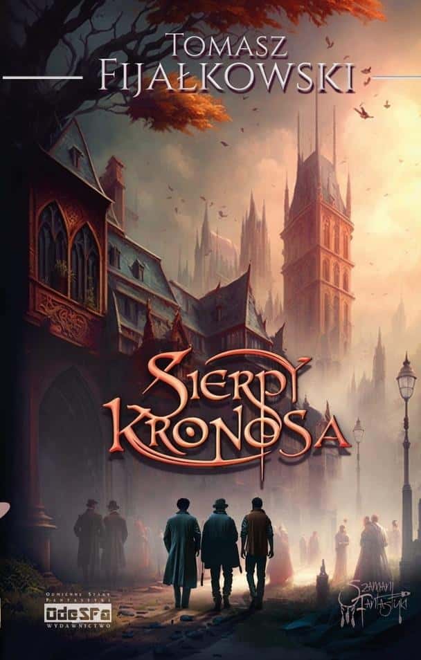 Tomasz Fijałkowski - Sierpy Kronosa - Mystical Fantasy Novel