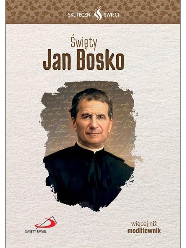 Effective Saints. Saint John Bosco - inspiring collective work