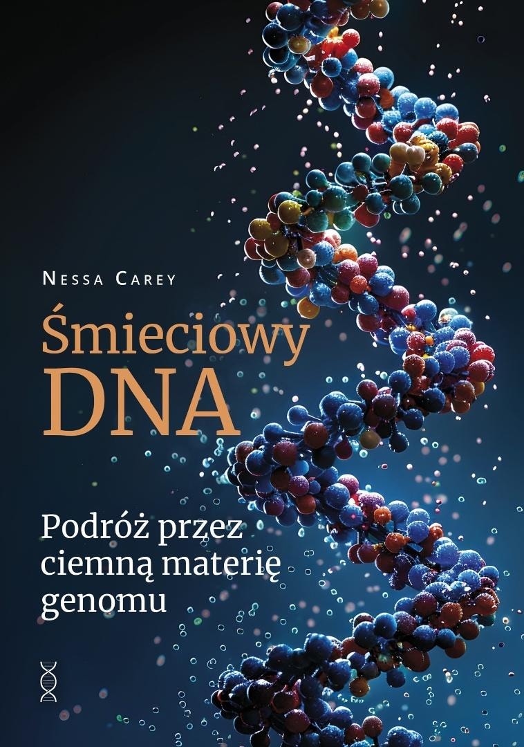 Nessa Carey Junk DNA - A Journey Through the Dark Matter of the Genome