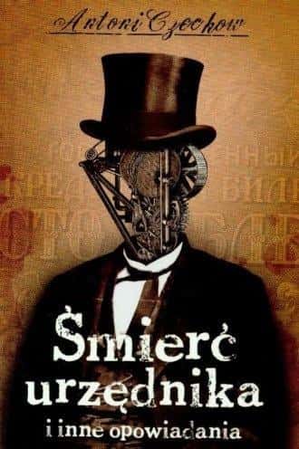 Anton Chekhov: The Death of a Civil Servant - Classic Russian Literature