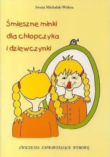 Iwona Michalak-Widera - Funny faces for boys and girls - speech therapy exercises