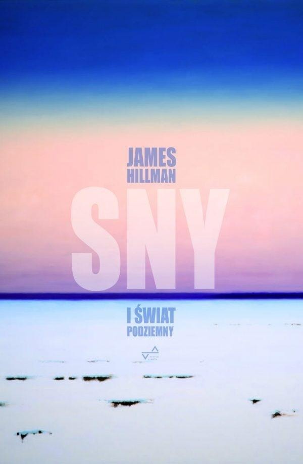 James Hillman - Dreams and the Underworld - a journey into the mind