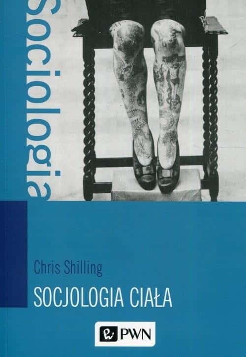 Chris Shilling - Sociology of the body - analysis of society and identity