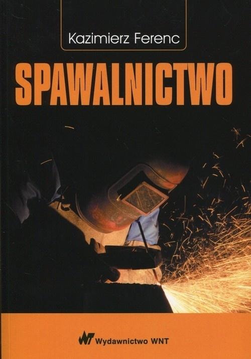 Welding - Kazimierz Ferenc - book with knowledge in the field of welding
