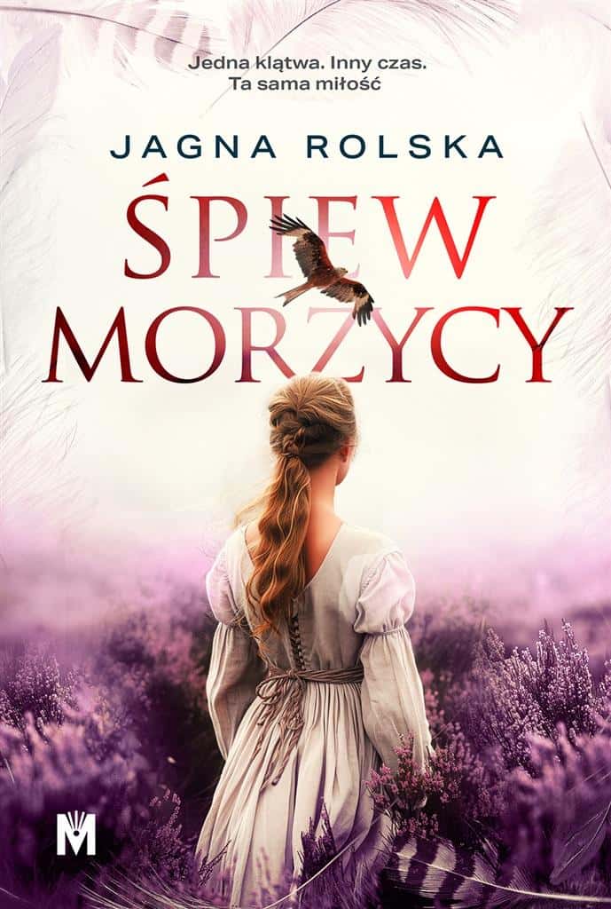 Jagna Rolska - The Song of the Sea Witch - a novel full of secrets