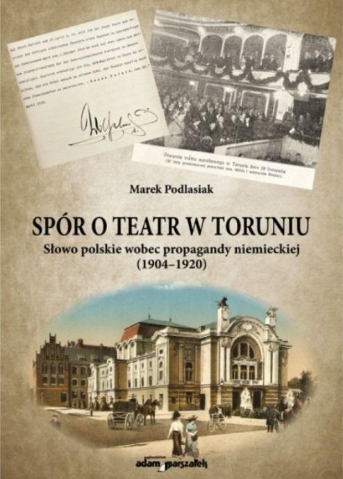 The Dispute about the theater in Toruń - fascinating cultural history