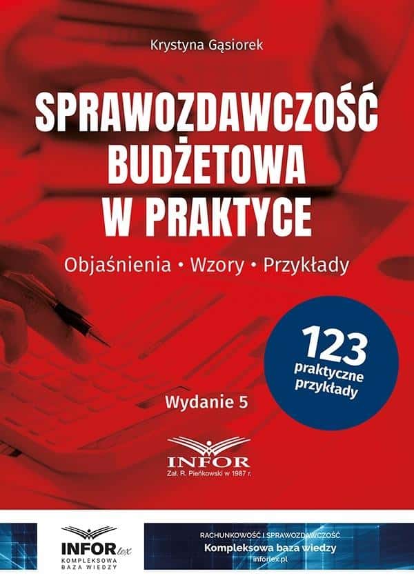 Budget Reporting in Practice, 5th Edition - Krystyna Gąsiorek - essential for every accountant