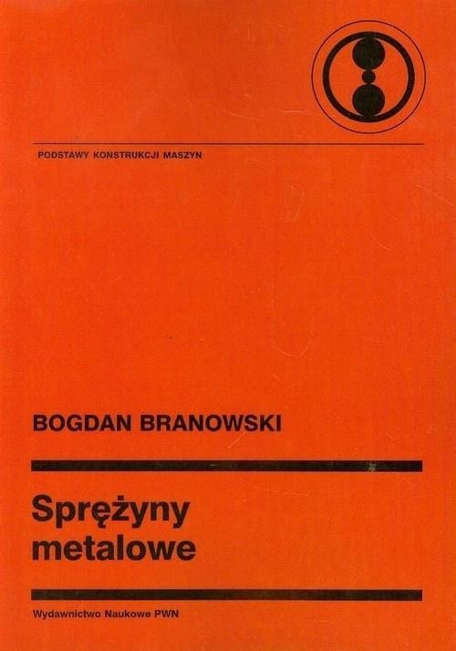 Bogdan Branowski - Compendium of knowledge about metal springs