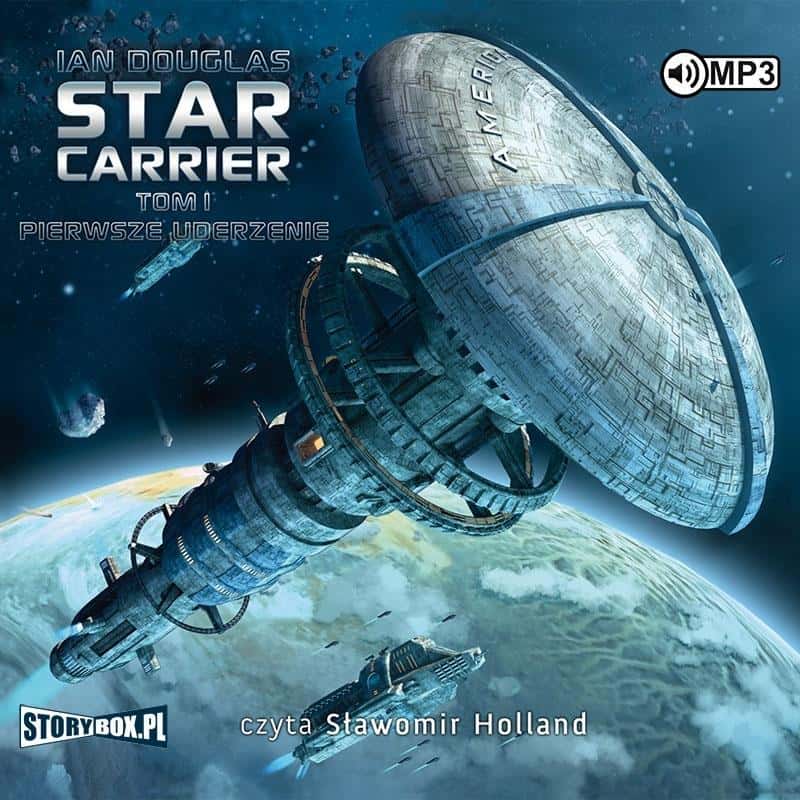Ian Douglas - Star Carrier T.1 First Strike audiobook - captivating reading
