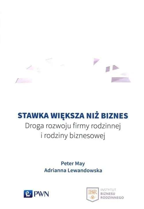 Stawka większa niż biznes - Peter May, Adrianna Lewandowska