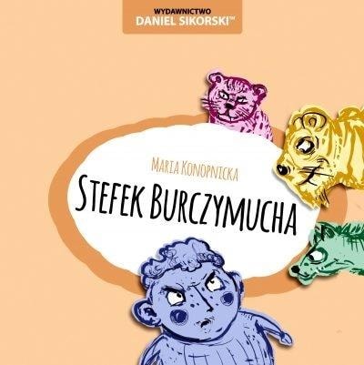 Maria Konopnicka Stefek Burczymucha - Versified story for children