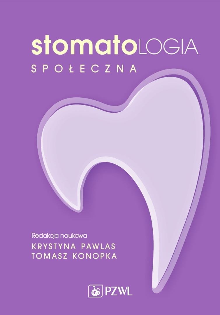 Social Dentistry - Krystyna Pawlas, Tomasz Konopka - book for students
