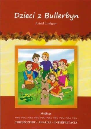 LITERAT Summary The Children of Bullerbyn - ideal for review before the test