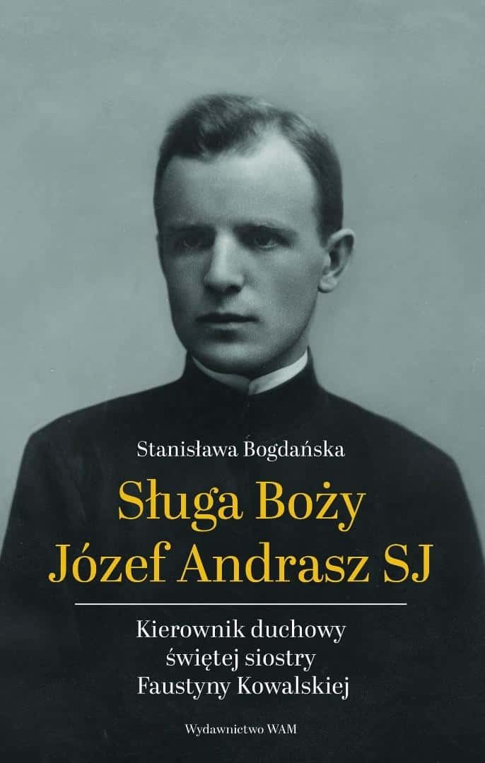 Servant of God Józef Andrasz SJ - Spiritual Director and Guide
