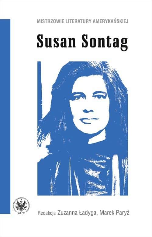 Susan Sontag - Essays on Literary Work - Discover the depth of thought