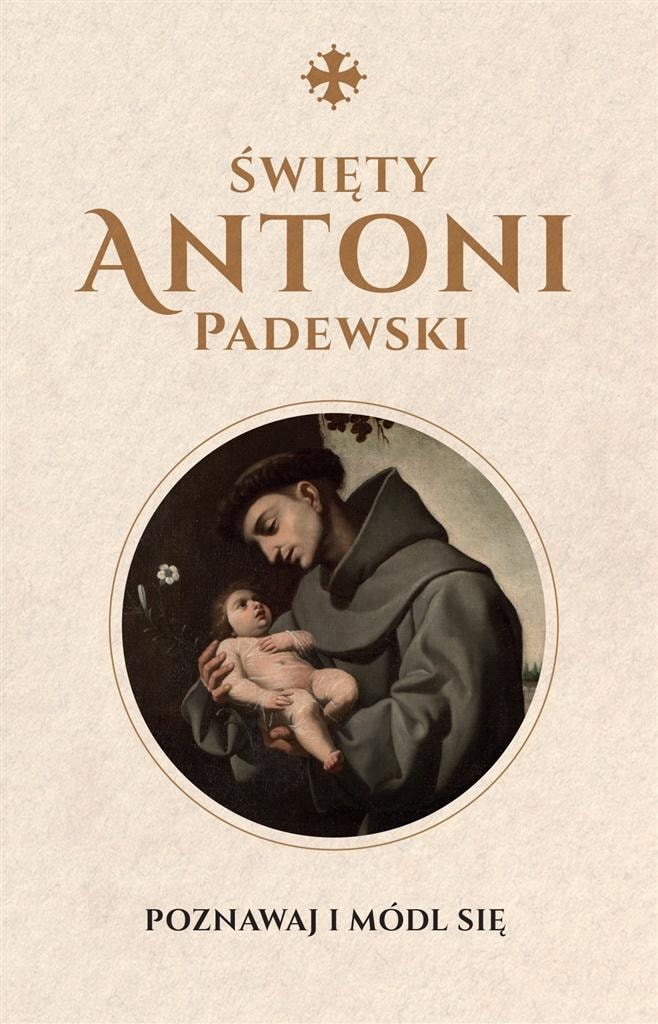 Saint Anthony of Padua - Prayer book full of inspiration and spiritual support