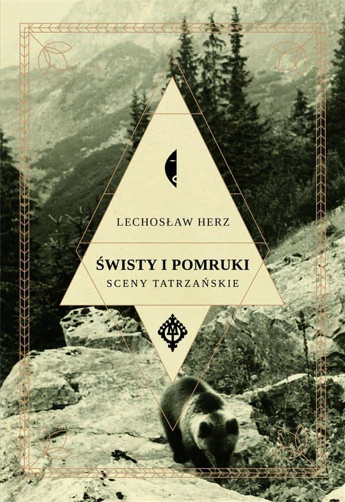 Lechosław Herz - Whistles and murmurs. Tatra scenes