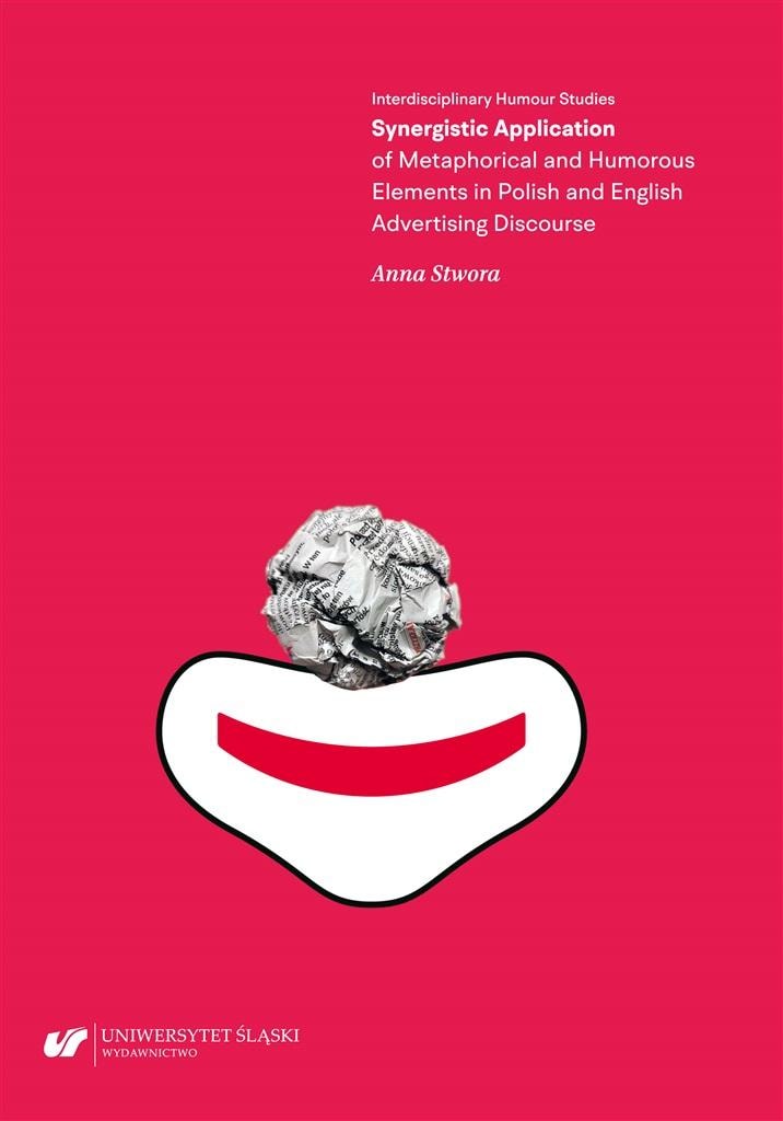 Anna Stwora - Synergistic Application of Metaphor and Humor - discover the secrets of advertising!