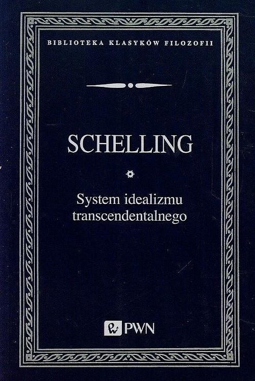 Friedrich Wilhelm Joseph Schelling - System of transcendental idealism
