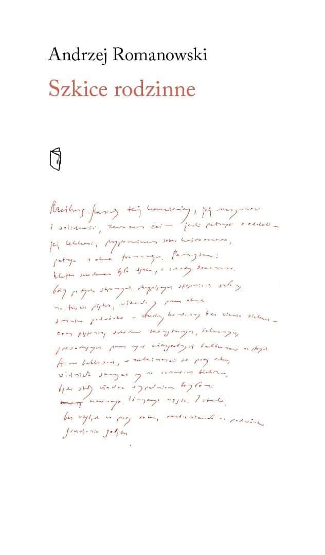 Andrzej Romanowski - Family Sketches - a sentimental journey into the past