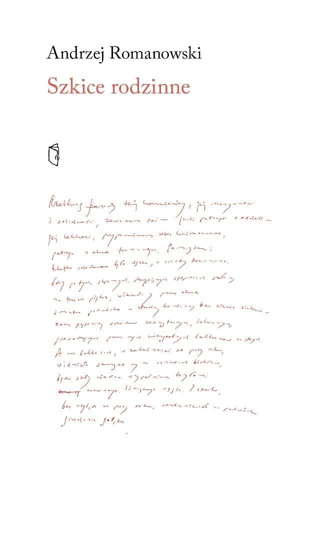 Andrzej Romanowski - Family Sketches - a sentimental journey into the past