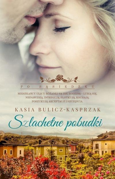 Szlachetne pobudki - novel by Kasia Bulicz-Kasprzak