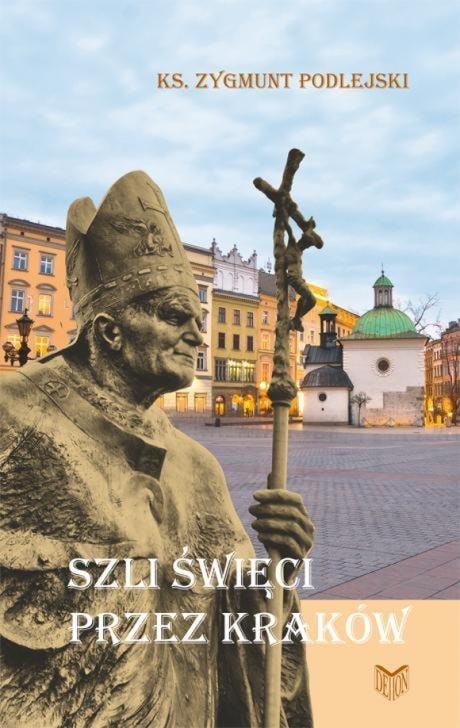 Fr. Zygmunt Podlejski - Saints Walked Through Krakow - discover the spiritual heritage