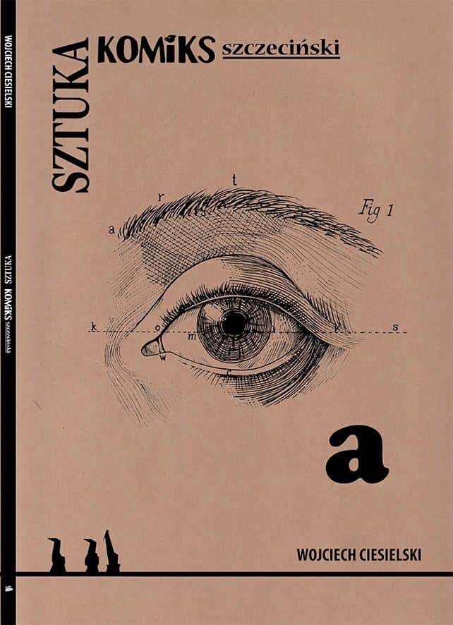 Wojciech Ciesielski - The Art of Szczecin Comics