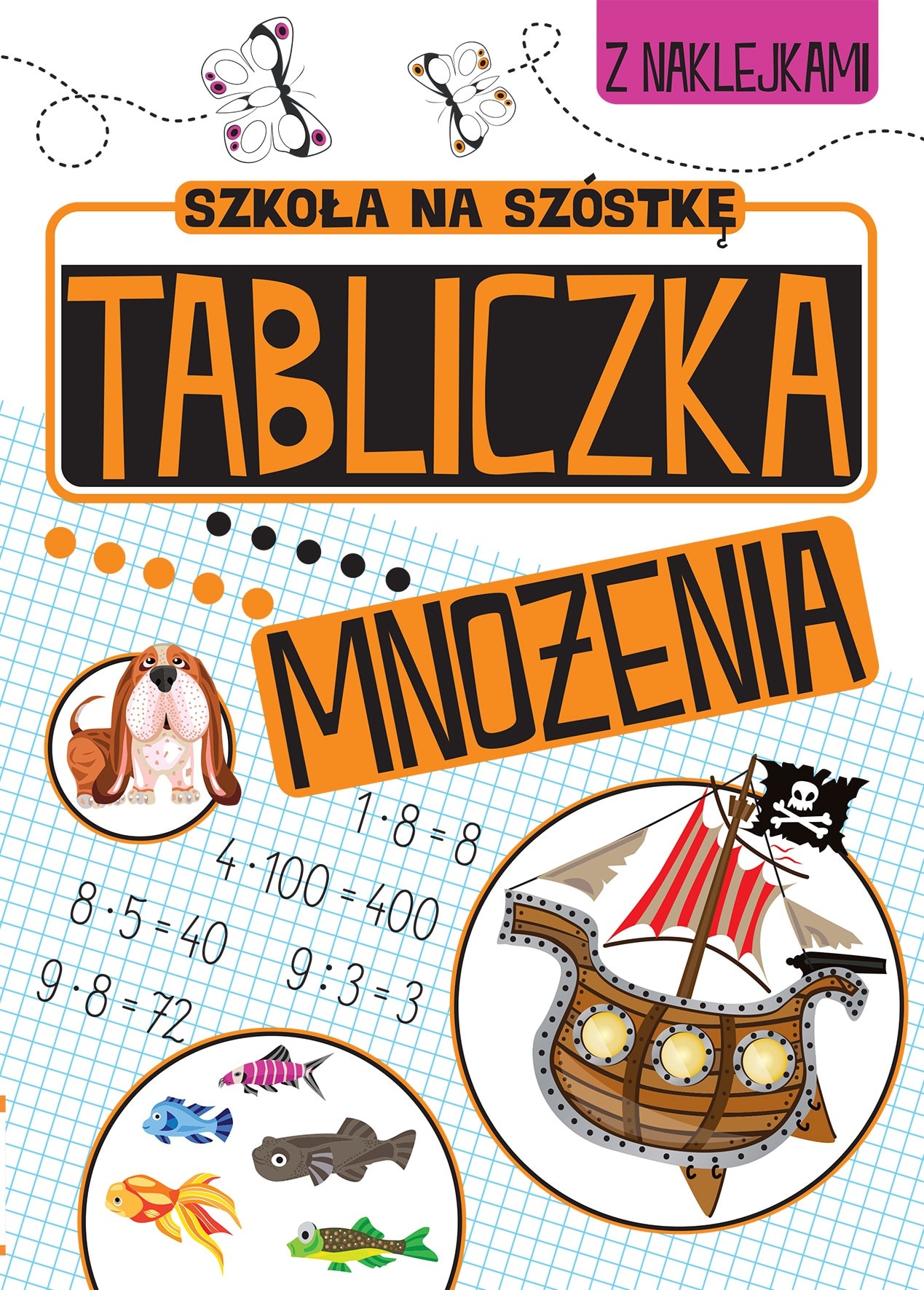Tabliczka mnożenia. Szkoła na szóstkę