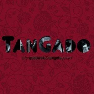 Artur Gadowski & Tangata Quintet - TanGado - classic Polish tango