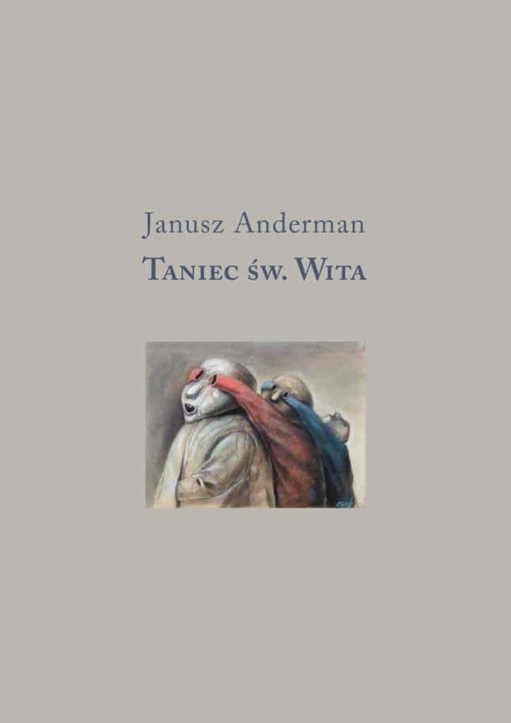 Janusz Anderman - St. Vitus' Dance - Essay on Language and Society