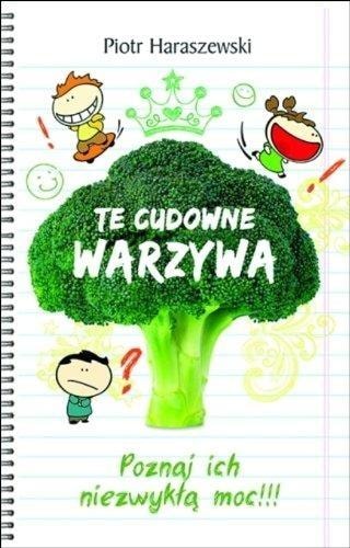 Piotr Haraszewski - The Wonderful Vegetables - Guide for Children