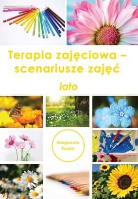 Małgorzata Kospin Occupational therapy - scenarios for summer activities