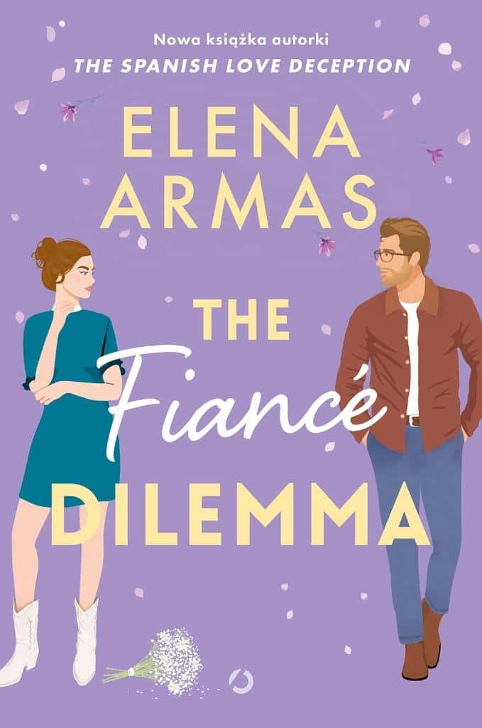 Elena Armas The Fiancé Dilemma - perfect romance for the evening
