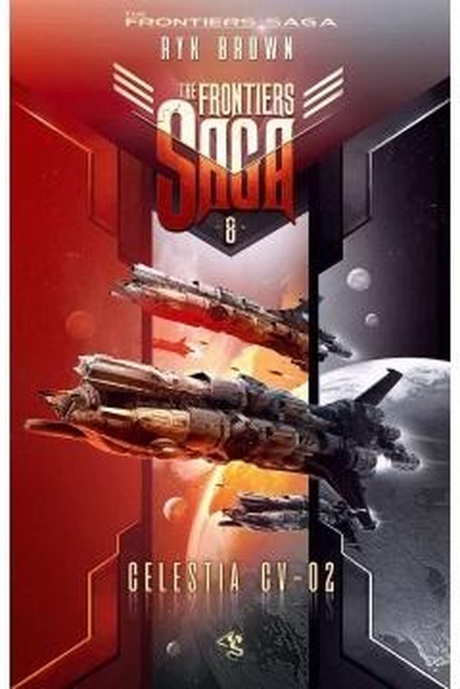 Ryk Brown - The Frontiers Saga T.8 Celestia CV-02