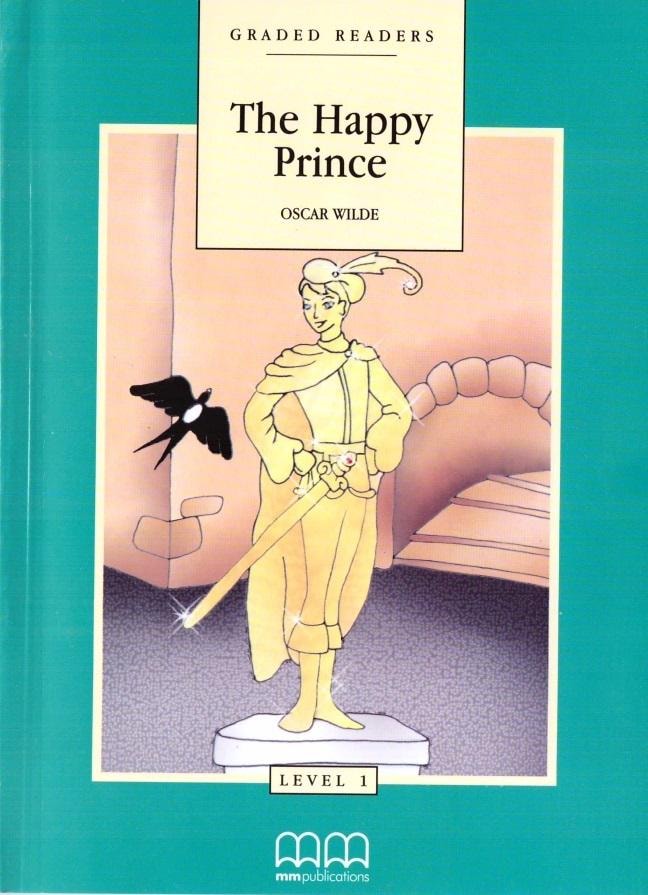 MM PUBLICATIONS The Happy Prince - a touching story about friendship